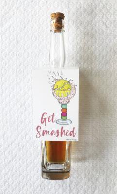 Bloom Designs Bottle Tag Get Smashed Print - Gals on and off the Green